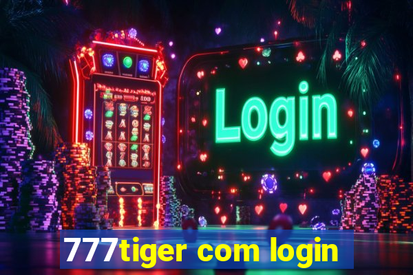 777tiger com login